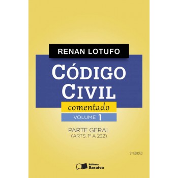 Código Civil Comentado - Volume 1 - 3ª Edição De 2012