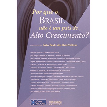 POR QUE O BRASIL NAO E UM PAIS DE ALTO CRESCIMENTO?