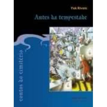 Contos Do Cemitério: Antes Da Tempestade: Antes Da Tempestade