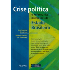 Crise Política E Reorma Das Instituições Do Est. Brasileiro Crise Política E Reorma Das Instituições Do Est. Brasileiro