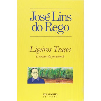 LIGEIROS TRAÇOS: ESCRITOS DA JUVENTUDE: Escritos da juventude