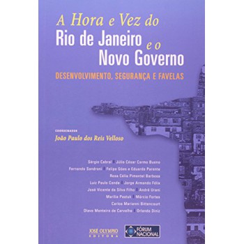 A Hora E Vez Do Rio De Janeiro E O Novo Governo