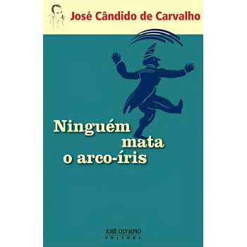 Ninguém Mata O Arco-íris