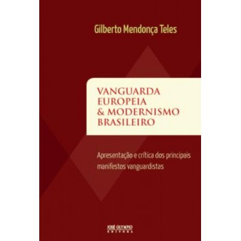 Vanguarda europeia e modernismo brasileiro