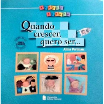 Quando crescer quero ser...