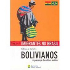 Bolivianos - A Presenca Da Cultura Andina