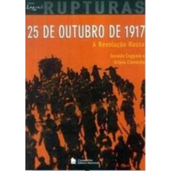 25 De Outubro De 1917 - A Revolução Russa