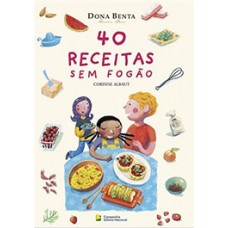 40 receitas sem fogão