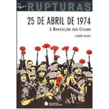 25 De Abril De 1974 - A Revolução Do Cravos