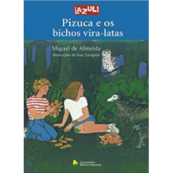 Pizuca E Os Bichos Vira-latas