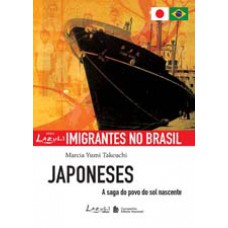 Japoneses - A Saga Do Povo Do Sol Nascente