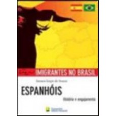 Espanhóis - História E Engajamento