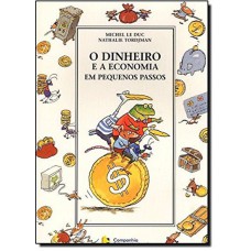 O dinheiro e a economia em pequenos passos