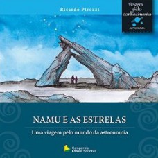 Namu e as estrelas - Uma Viagem Pelo Mundo da Astronomia