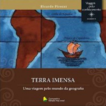 Terra imensa - Uma Viagem Pelo Mundo da Geografia