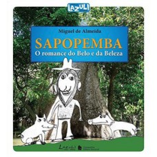 Sapopemba - O Romance Do Belo E Da Beleza