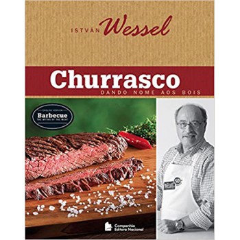 Churrasco: Dando Nome Aos Bois - (edição Bilíngue)