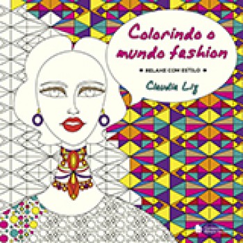 COLORINDO O MUNDO FASHION