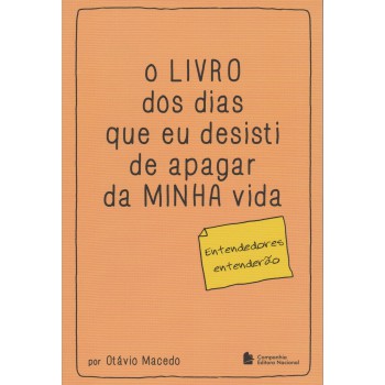 O livro dos dias que eu desisti de apagar da minha vida