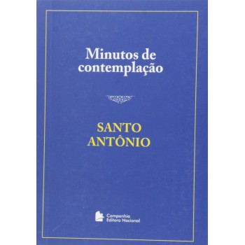 Minutos de contemplação - Santo Antonio