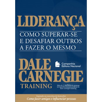 Liderança: como superar-se e desafiar outros a fazer o mesmo