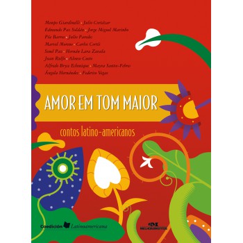 Amor Em Tom Maior: Contos Latino-americanos