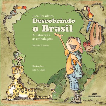 Juca Brasileiro: Descobrindo O Brasil