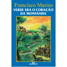 Verde Era O Coração Da Montanha