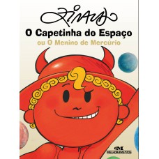 O Capetinha Do Espaço: Ou O Menino De Mercúrio