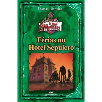 Férias No Hotel Sepulcro