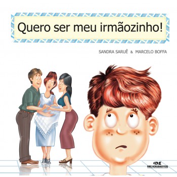 Quero Ser Meu Irmãozinho!