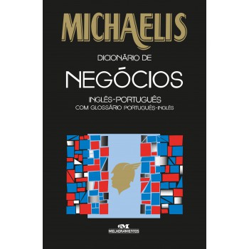 Michaelis dicionário de negócios – inglês-português