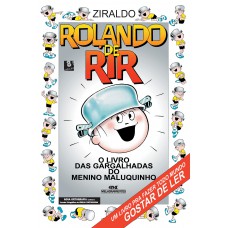 Rolando De Rir: O Livro Das Gargalhadas Do Menino Maluquinho