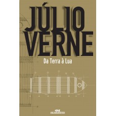 Júlio Verne: Da Terra à Lua