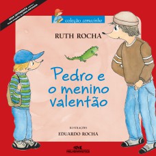 Pedro E O Menino Valentão