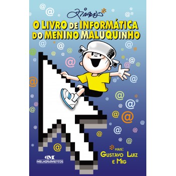 O Livro De Informática Do Menino Maluquinho