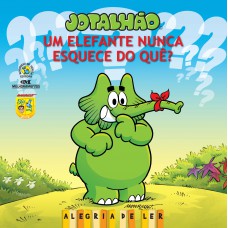 Jotalhão: Um Elefante Nunca Esquece Do Quê?