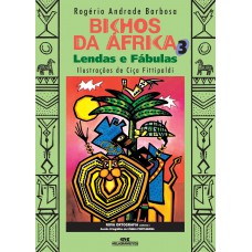 Bichos Da áfrica 3: Lendas E Fábulas