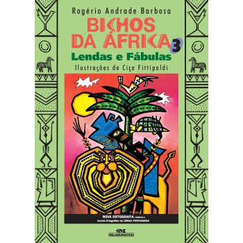 Bichos Da áfrica 3: Lendas E Fábulas