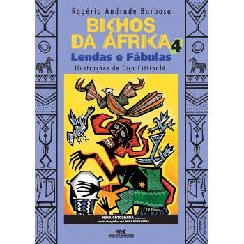 Bichos Da áfrica 4: Lendas E Fábulas