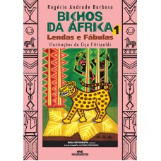 Bichos Da áfrica 1: Lendas E Fábulas