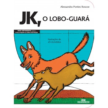 Jk, O Lobo-guará