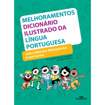 Melhoramentos Dicionário Ilustrado Da Língua Portuguesa Com O Menino Maluquinho E Sua Turma