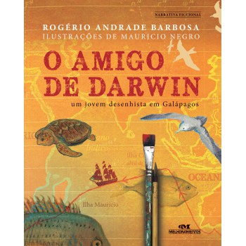 O Amigo De Darwin: Um Jovem Desenhista Em Galápagos