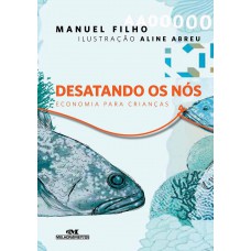 Desatando Os Nós: Economia Para Crianças