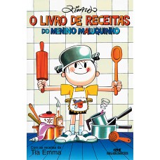 O Livro De Receitas Do Menino Maluquinho