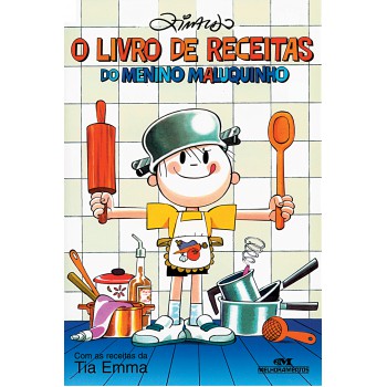 O Livro De Receitas Do Menino Maluquinho