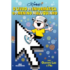 O Livro De Informática Do Menino Maluquinho