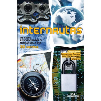 Internautas: Os Chips Reinventando O Nosso Dia A Dia