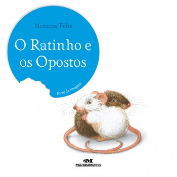 O Ratinho E Os Opostos